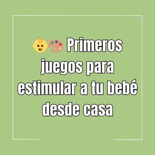 👶🎨 Primeros juegos para estimular a tu bebé desde casa