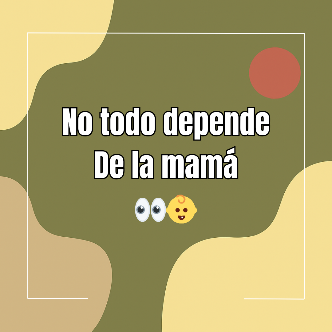 No todo depende de la mamá… 👀👶