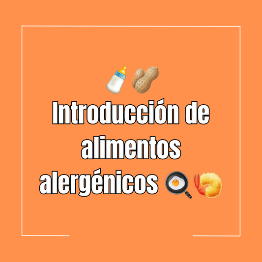 🍼🥜 Introducción de alimentos alergénicos 🍳🍤