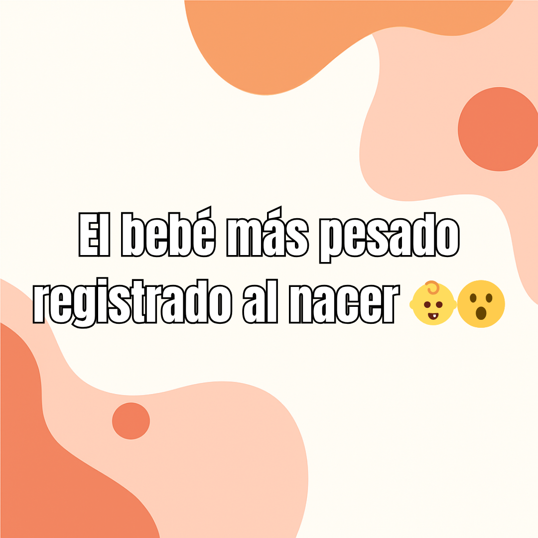El bebé más pesado registrado al nacer 👶😮